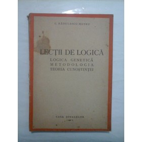 LECTII DE LOGICA  -  C. RADULESCU-MOTRU  